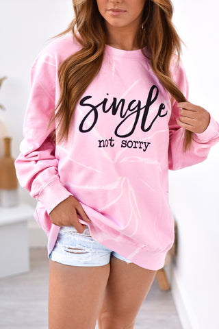 Single Not Sorry Sweatshirt - Lavish Tuscaloosa